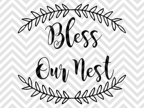 Bless Our Nest Svg And Dxf Cut File • Pdf • Vector • Calligraphy • Dow 2964