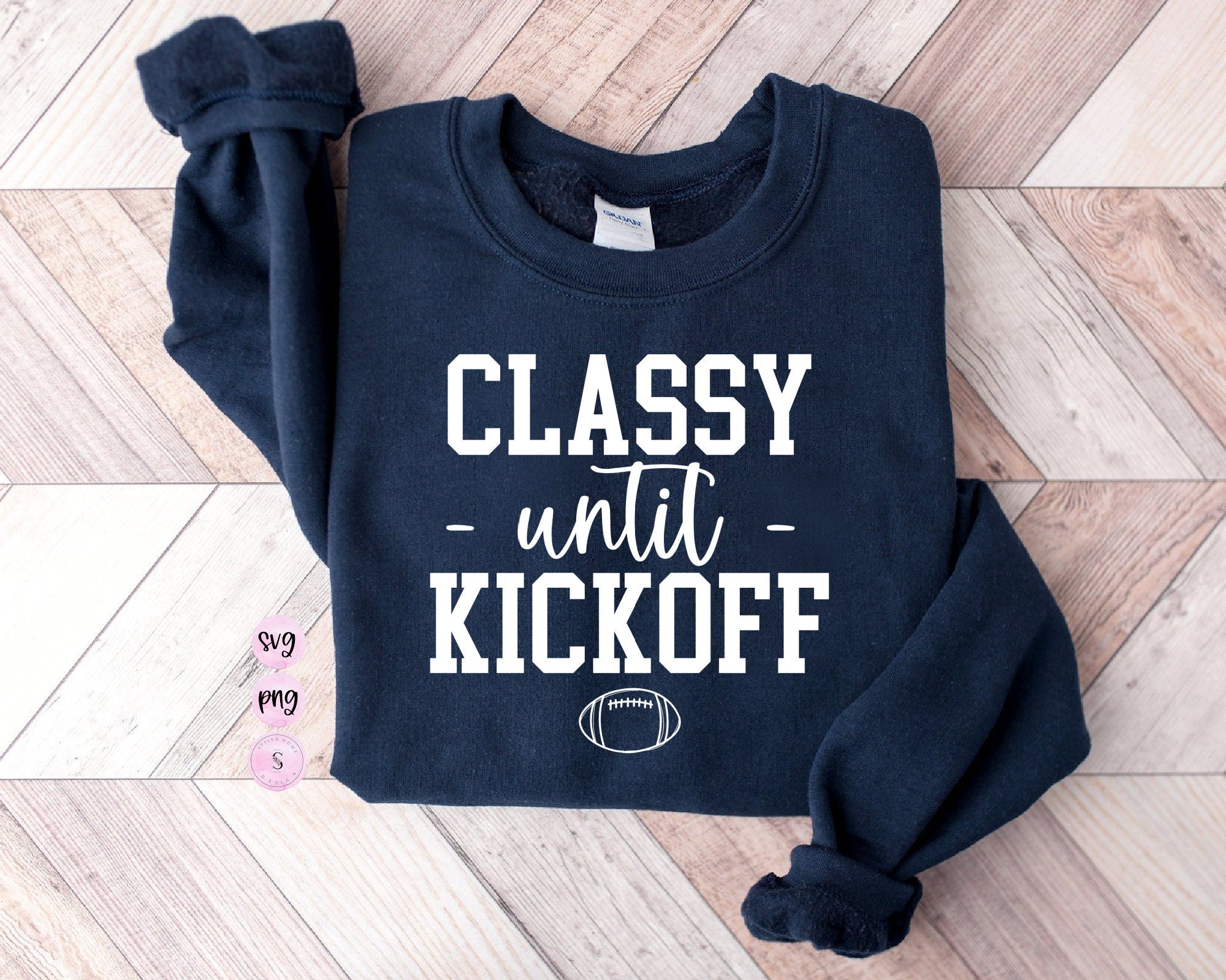 Classy Until Kickoff SVG, Football svg, Sports, Fall, Printable PNG Silhouette Cricut Sublimation