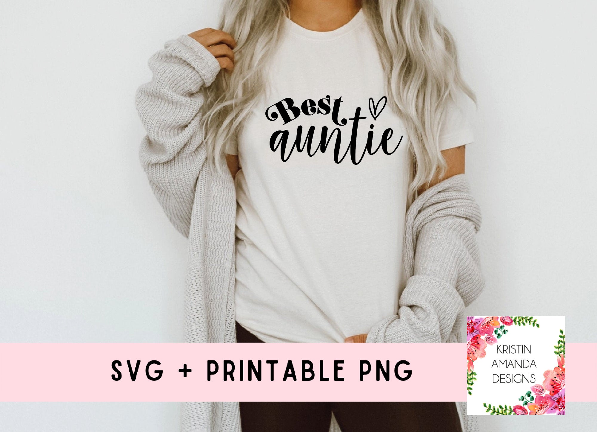 Best Auntie SVG and PNG Download File • Cricut • Silhouette